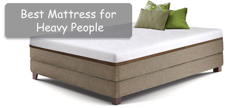 foam mattress for heavy people