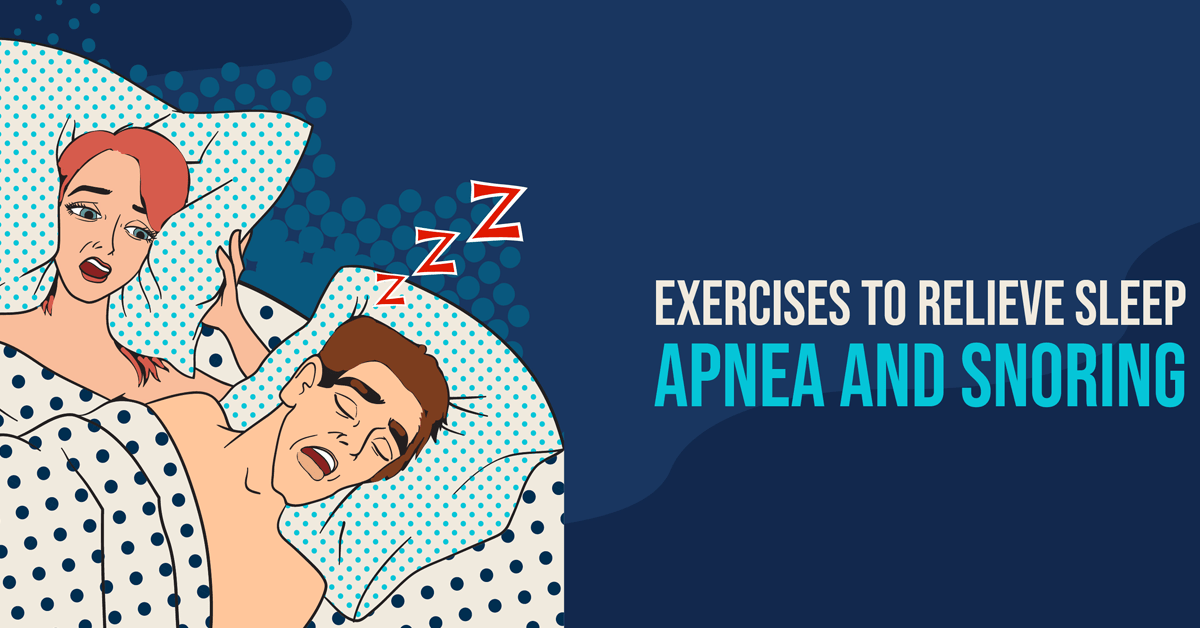 Tongue, Mouth and Throat Exercises for Sleep Apnea and Snoring