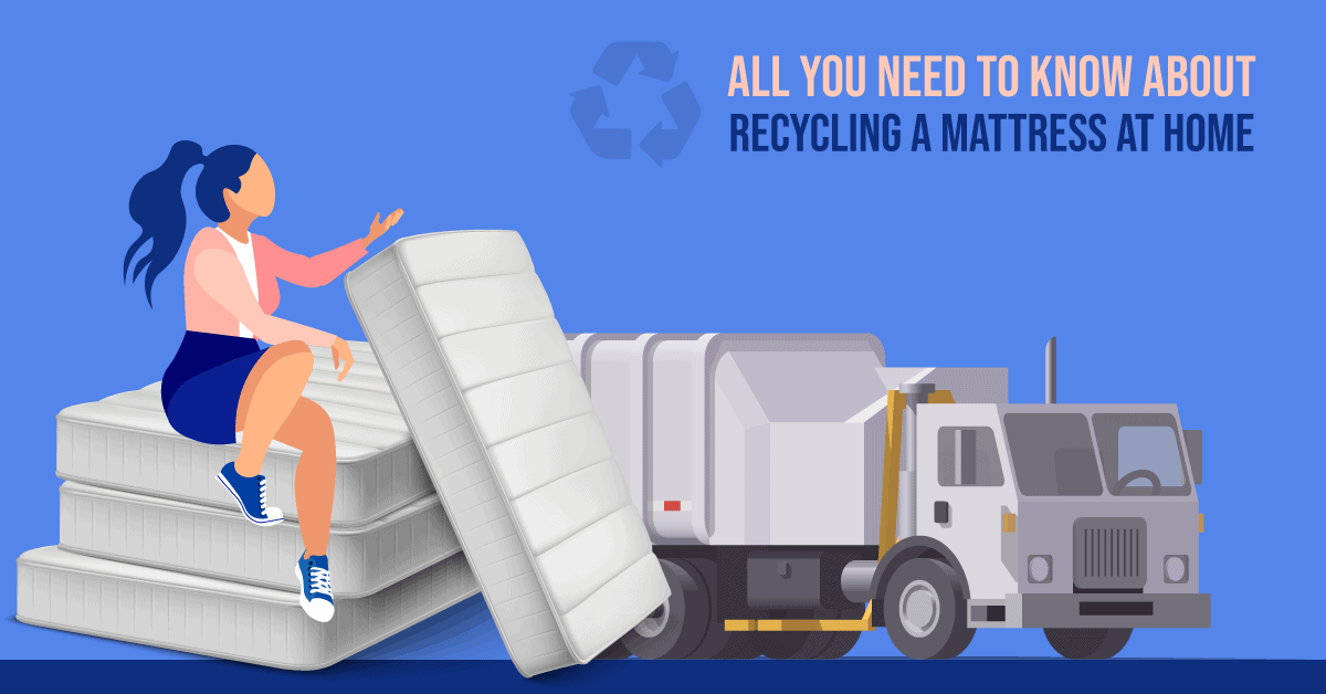 Mattress Recycling How to Recycle a Mattress at Home