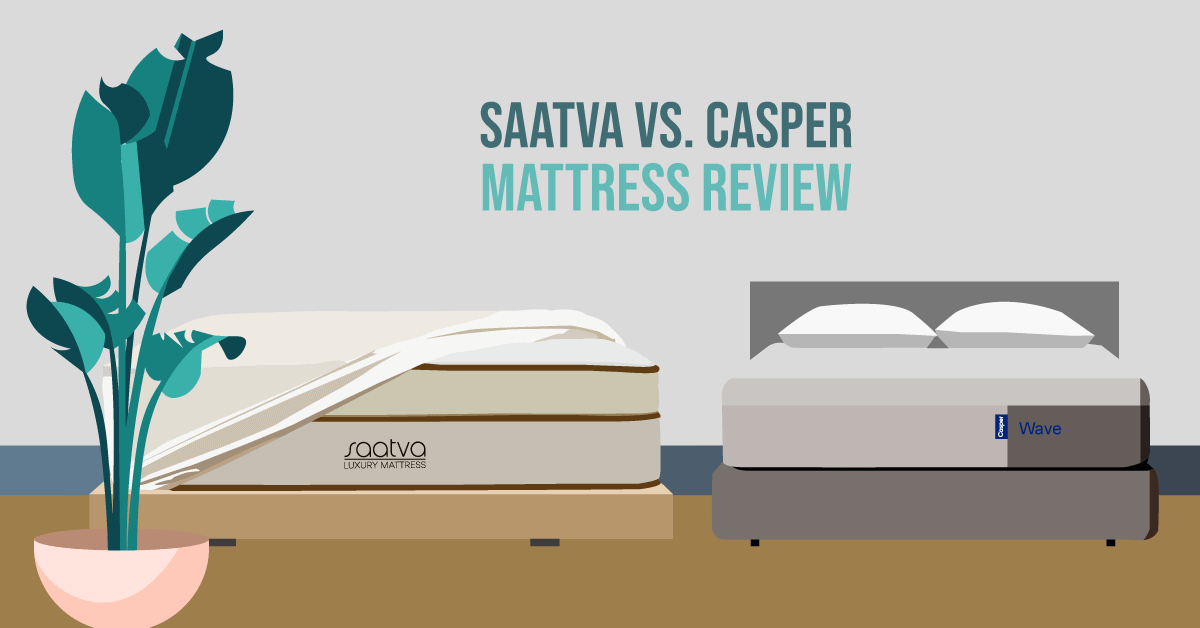 Saatva Vs. Casper Mattress Which one is Right for you?